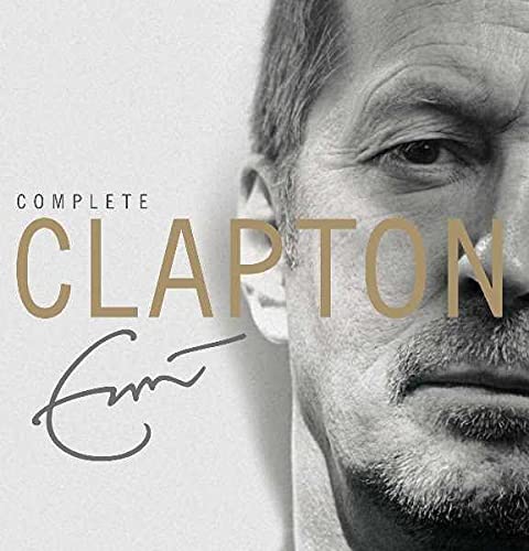 Close-up of Eric Clapton’s face with the album title “Complete Clapton”.