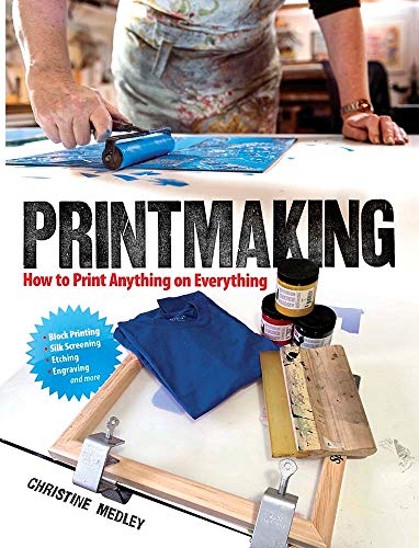 Book cover for "Printmaking" showing tools and a printed t-shirt.