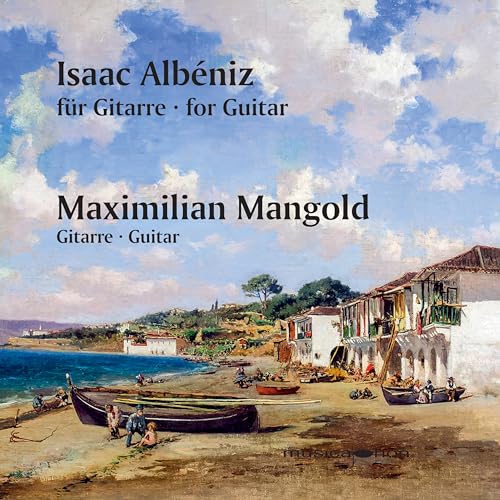 CD cover: coastal village painting with text "Isaac Albéniz" and "Maximilian Mangold".