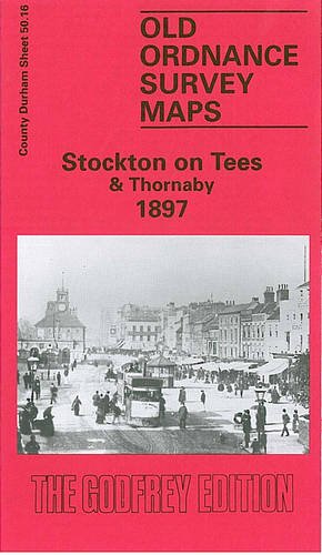 Stockton-on-Tees and Thornaby 1897 : Durham Sheet 50.16