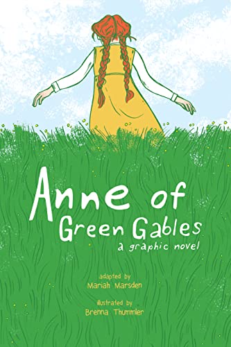Anne of Green Gables : A Graphic Novel