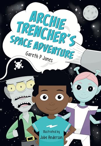 Archie Trencher's Space Adventure : Fluency 8