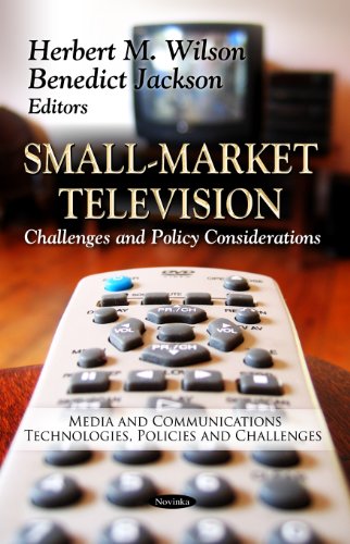 Small-Market Television : Challenges & Policy Considerations