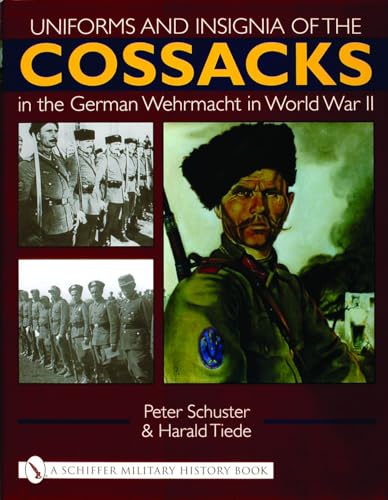 Uniforms and Insignia of the Cossacks in the German Wehrmacht in World War II