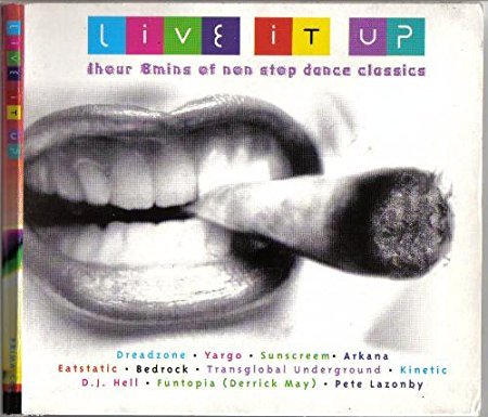 CD cover: lips holding a lit cigarette, colorful text “Live It Up”.