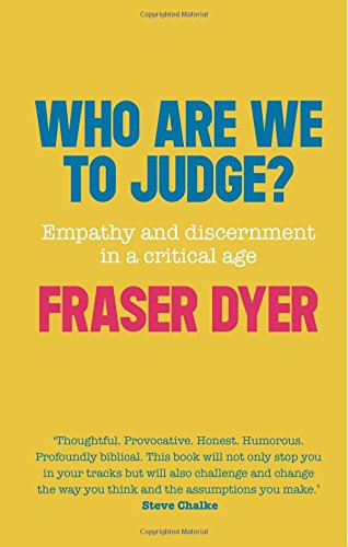 Who Are We To Judge?: Empathy and Discernment in a Critical Age