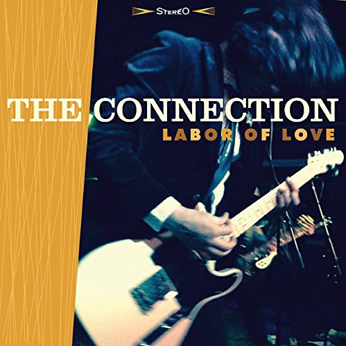 CD cover: musician playing guitar, text “The Connection - Labor Of Love”.