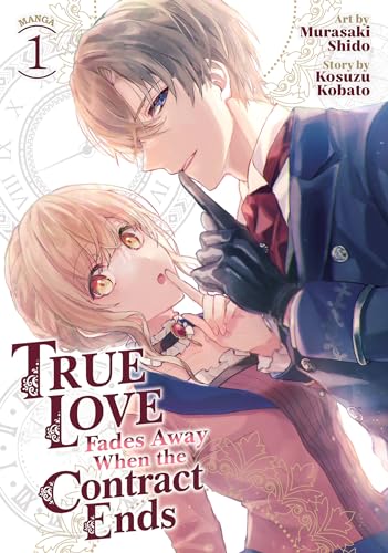True Love Fades Away When the Contract Ends (Manga) Vol. 1 : 1