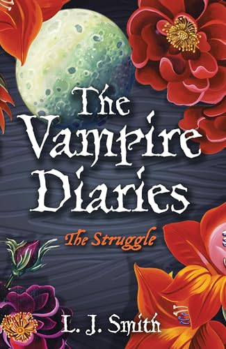 The Struggle: Book 2 (The Vampire Diaries)