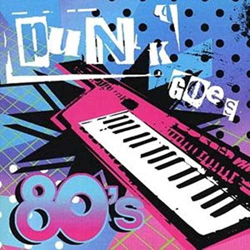 CD cover for “Punk Goes 80’s” with a pink synthesizer and bold text.