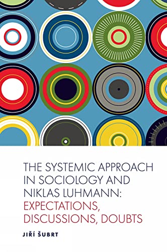 The Systemic Approach in Sociology and Niklas Luhmann: Expectations