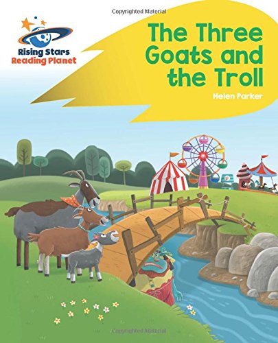 Reading Planet - The Three Goats and the Troll - Yellow: Rocket Phonics (Rising Stars Reading Planet)