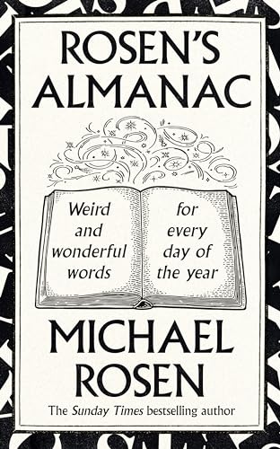 Rosen’s Almanac : Weird and wonderful words for every day of the year