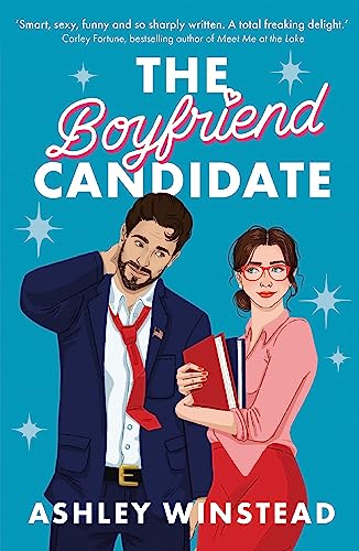 The Boyfriend Candidate : Tiktok made me buy it! Your next steamy, opposites attract, fake dating rom-com