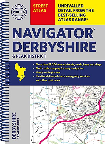 Philip's Navigator Street Atlas Derbyshire and the Peak District: Spiral Edition (Philip's Street Atlas)