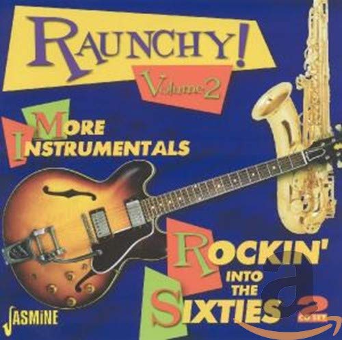 CD cover featuring a guitar, saxophone, and colorful text: "Raunchy Vol. 2".