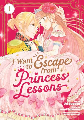 I Want to Escape from Princess Lessons (Manga) Vol. 1 : 1