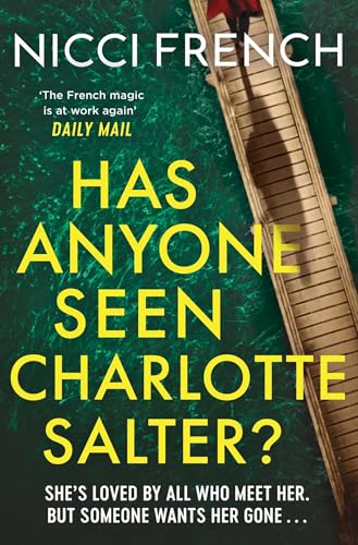 Has Anyone Seen Charlotte Salter? : The unputdownable new thriller from the bestselling author and a Richard & Judy Book Club pick