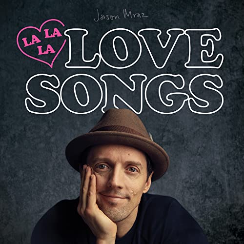 Jason Mraz album cover, “Lalalalovesongs,” featuring artist portrait and text.