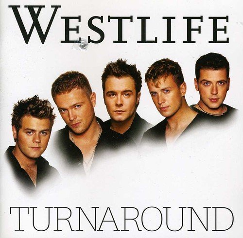 CD cover for Westlife’s “Turnaround” featuring the band members’ portraits.