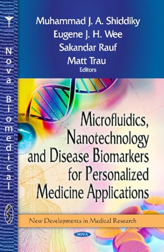 Microfluidics, Nanotechnology & Disease Biomarkers for Personalized Medicine Applications