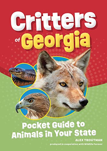 Critters of Georgia : Pocket Guide to Animals in Your State
