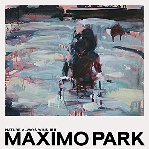 CD cover for Maximo Park’s “Nature Always Wins” with abstract painted landscape.