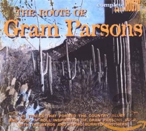 CD cover for Gram Parsonsā āThe Roots Of Gram Parsonsā with desert landscape.