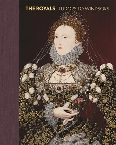 The Royals:Tudors to Windsors