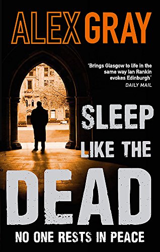 Sleep Like The Dead: Book 8 in the Sunday Times bestselling crime series (DSI William Lorimer)
