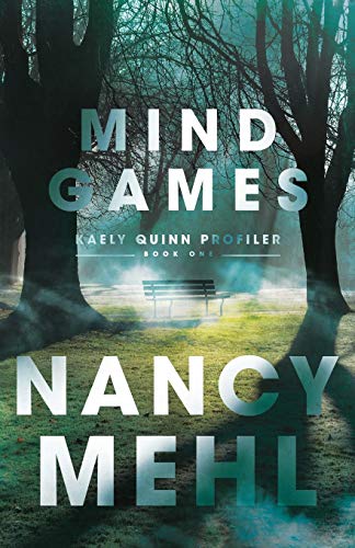 Mind Games: 1 (Kaely Quinn Profiler)