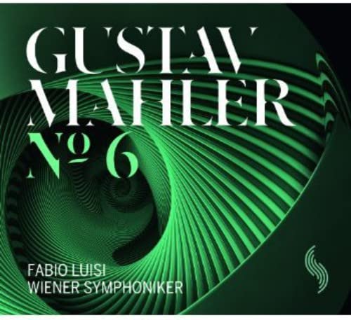CD cover featuring white text Gustav Mahler No 6 over a swirling green abstract background.