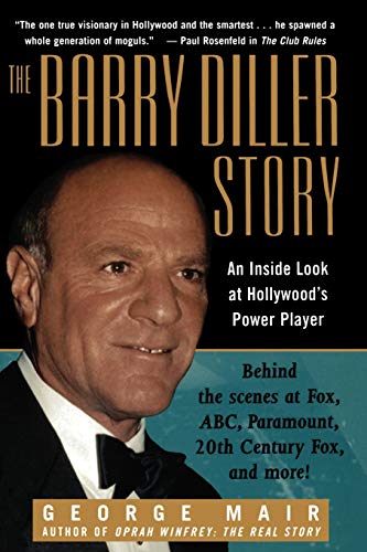 The Barry Diller Story: An Inside Look at Hollywoods Power Player