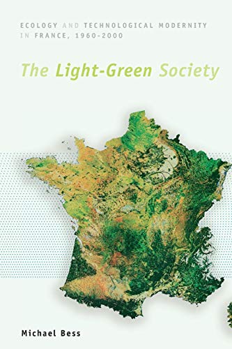 The Light-Green Society: Ecology and Technological Modernity in France