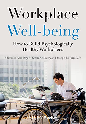 Workplace Well-being: How to Build Psychologically Healthy Workplaces
