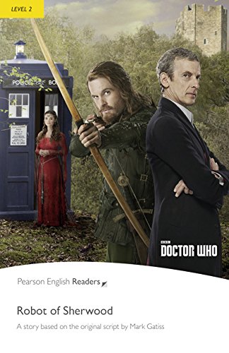 Level 2: Doctor Who: The Robot of Sherwood & MP3 Pack (Pearson English Graded Readers)