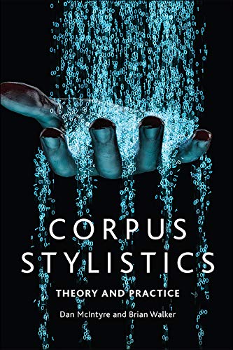 Corpus Stylistics: A Practical Introduction