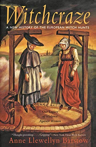 Witchcraze: New History of the European Witch Hunts: New History of the European Witch Hunts, a