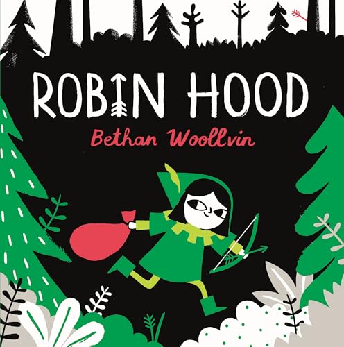 Robin Hood : A forest folktale for little rebels