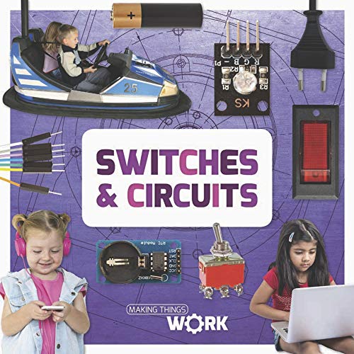 Switches & circuits (Making Things Work)