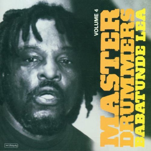 CD cover featuring portrait of Babatunde Lea, text “Master Drummers Volume 4”.