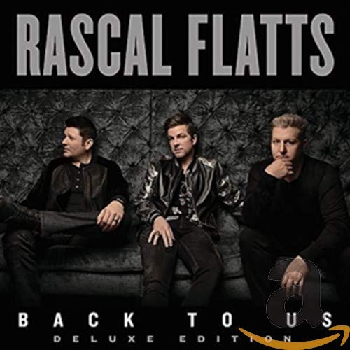 Rascal Flatts album cover, “Back To Us,” featuring three men in dark clothing.
