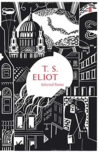 Selected Poems of T. S. Eliot (Faber Poetry)