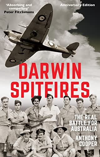 Darwin Spitfires : The Real Battle for Australia, New Edition