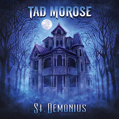 CD cover for Tad Morose’s “St. Demonius” featuring a haunted, gothic mansion.