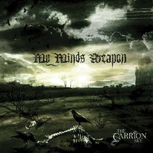 Dark landscape with skeletal remains, birds, and band name “My Minds Weapon”.
