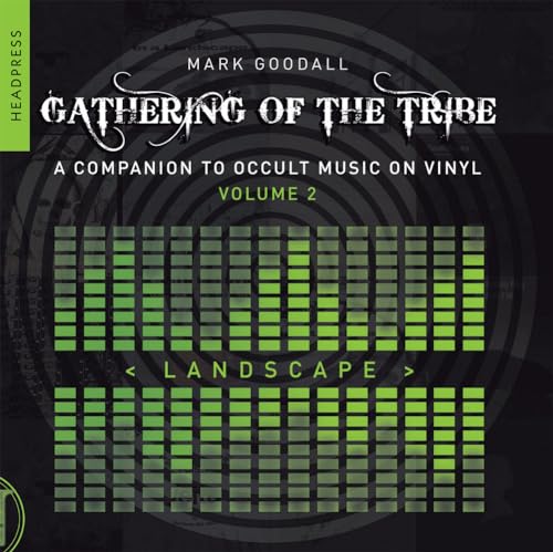 Gathering of the Tribe: Landscape: A Companion to Occult Music on Vinyl Vol 2
