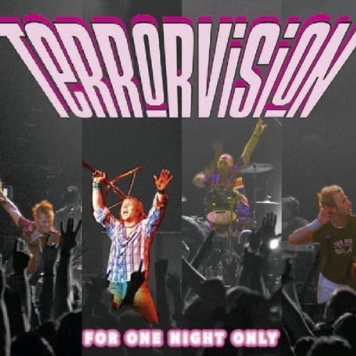 Terrorvision band members performing live on stage with the album title in pink text.