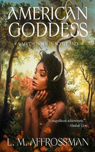 American Goddess : A myth born in Scotland