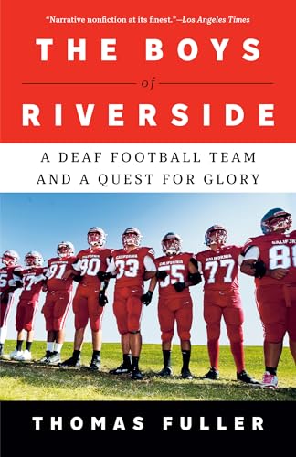 The Boys of Riverside : A Deaf Football Team and a Quest for Glory